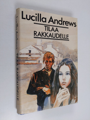 Lucilla Andrews : Tilaa rakkaudelle