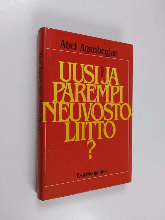 Abel G. Aganbegjan : Uusi ja parempi Neuvostoliitto
