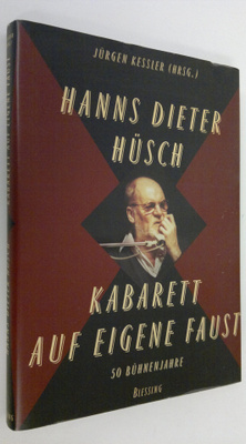 Hanns Dieter Husch : Kabarett auf eigene Faust : 50 buhne...