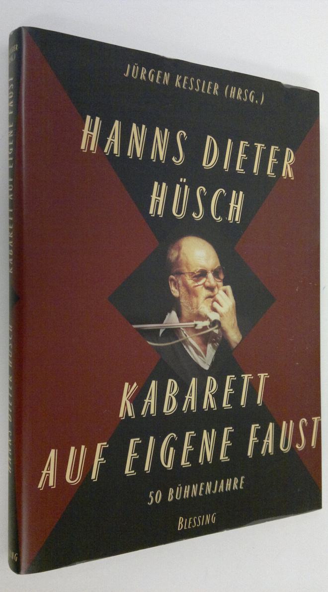 Hanns Dieter Husch : Kabarett auf eigene Faust : 50 buhne...
