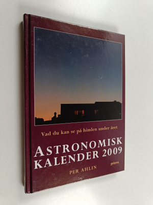 Per Ahlin : Astronomisk kalender 2009 : vad du kan se på ...