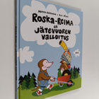 Kati Närhi ym. : Roska-Reima ja jätevuoren valloitus - pikkukuva 1