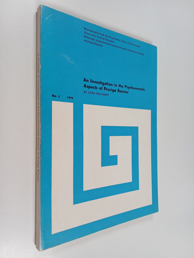Eero Rechardt : An Investigation in the Psychosomatic Asp...