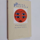 Brita Polttila : Yksinäisyys kirkas lyhty : runoja - pikkukuva 1