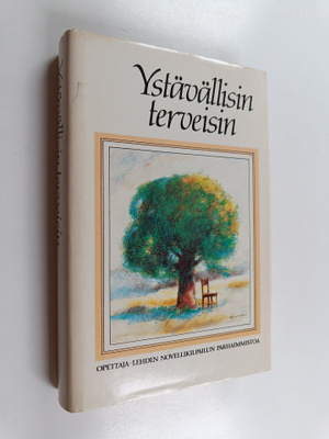 Ystävällisin terveisin : Opettaja-lehden novellikilpailun...
