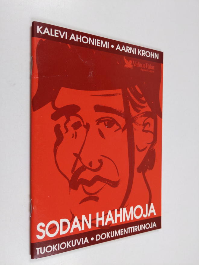 Aarni Krohn ym. : Sodan hahmoja : tuokiokuvia - dokumentt...