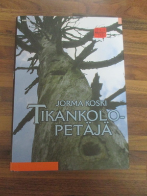 JORMA KOSKI - tikankolopetäjä ( 1,p