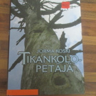 JORMA KOSKI - tikankolopetäjä ( 1,p - pikkukuva 1