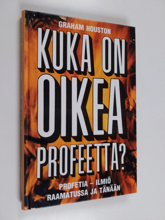 Graham Houston : Kuka on oikea profeetta : profeetta-ilmi...