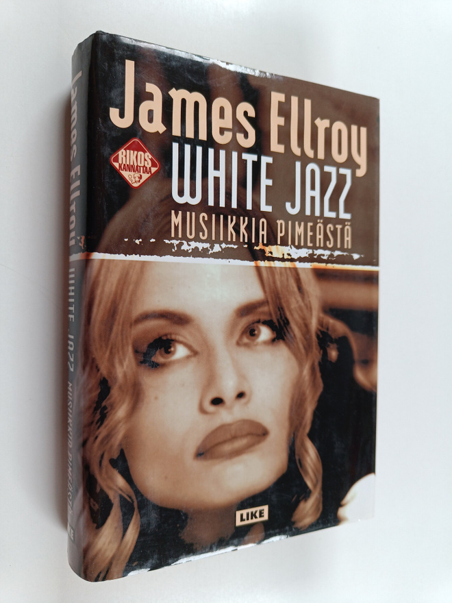 James Ellroy : White jazz : Musiikkia pimeästä