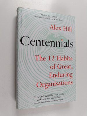 Alex Hill : Centennials : the 12 habits of great, endurin...