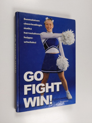 Kari Kallonen : Go, fight, win! : suomalaisen cheerleadin...