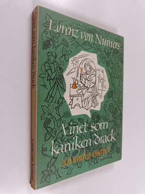 Lorenz von Numers : Vinet som kaniken drack och andra ess...