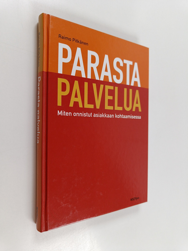 Raimo Pitkänen : Parasta palvelua : Miten onnistut asiakk...