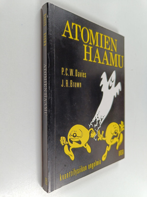 P. C. W. ym. (toim.) Davies : Atomien haamu : kvanttifysi...