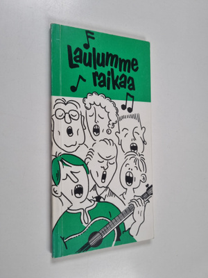 Laulumme raikaa