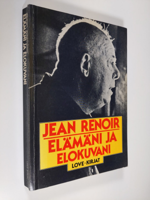 Jean Renoir : Elämäni ja elokuvani