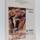 Marjatta Saksa : Il valore e la fede - un'indagine sulle ... - pikkukuva 1