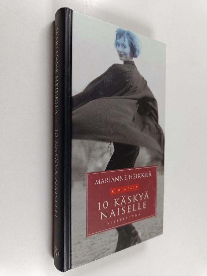 Marianne Heikkilä : 10 käskyä naiselle selitettynä