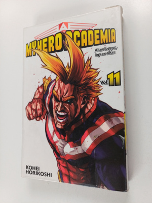 Kohei Horikoshi : My hero academia Vol. 11 : Alun loppu, ...
