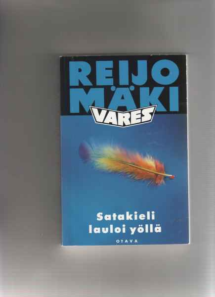 Mäki,Reijo: Satakieli lauloi yöllä, Otava 1995, nid., K3 +