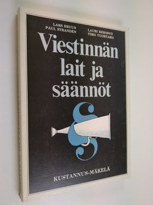Lars Bruun : Viestinnän lait ja säännöt