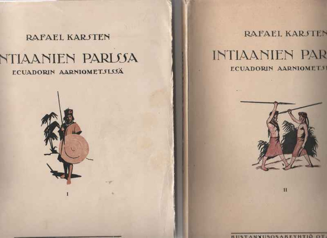 Karsten,Rafael: Intiaanien parissa ...I-II, Otava 1920 -1921