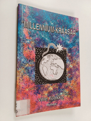 Ville Tuokko : Millennium-krääsää : runokirja
