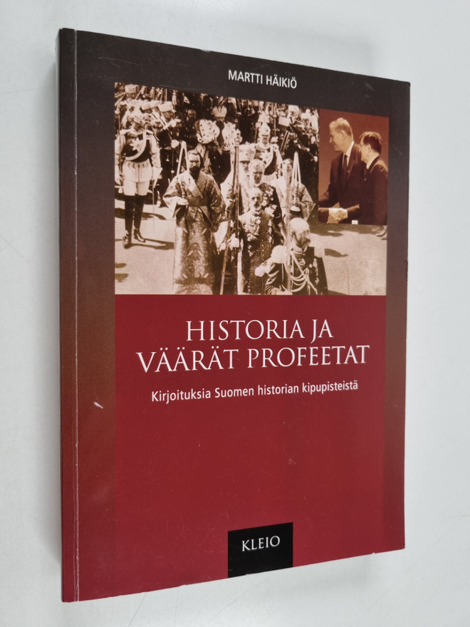 Martti Häikiö : Historia ja väärät profeetat : kirjoituks...