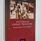 Martti Häikiö : Historia ja väärät profeetat : kirjoituks... - pikkukuva 1