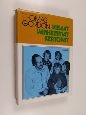 Thomas Gordon : Viisaat vanhemmat kertovat
