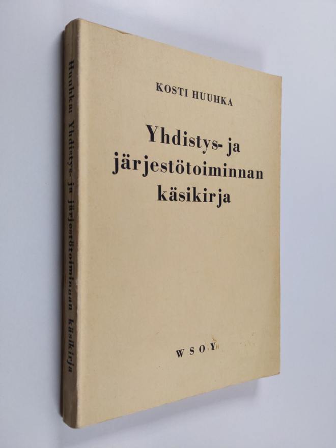Kosti Huuhka : Yhdistys- ja järjestötoiminnan käsikirja