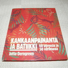 Jutta Oerngreen Kankaanpainanta ja batiikki - pikkukuva 1
