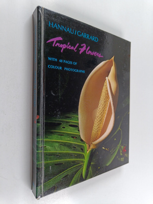 Hans W. Hannau : Tropical Flowers