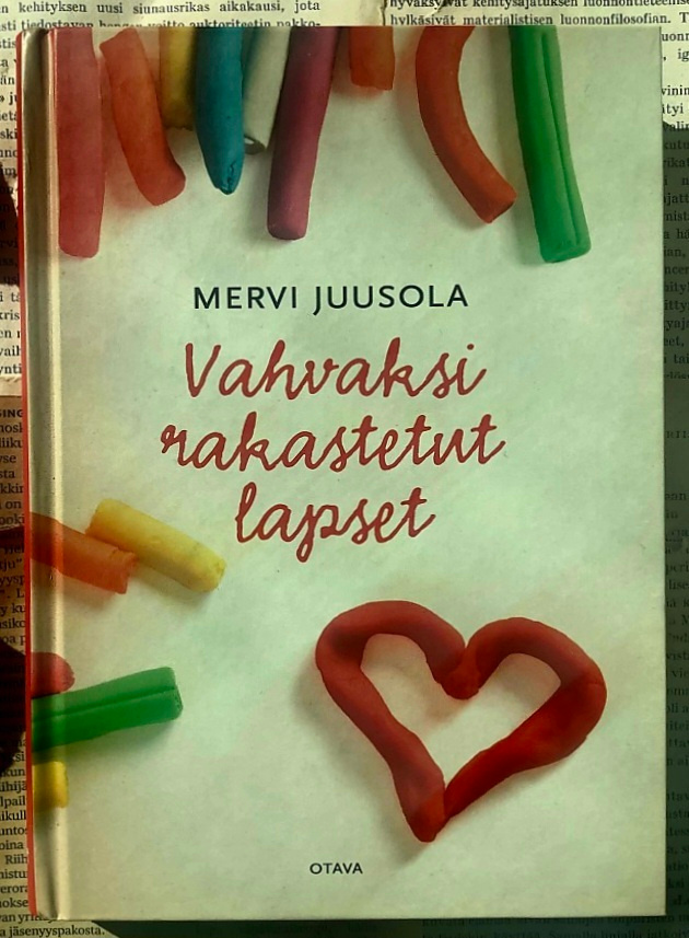 Mervi Juusola - Vahvaksi rakastetut lapset (sid.)