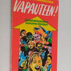 Veli-Matti Kärkkäinen : Vapauteen! Galatalaiskirjeen sano... - pikkukuva 1