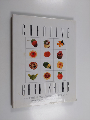 Mara Reid Rogers : Creative garnishing / : ...beautiful w...