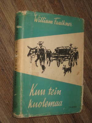 Kun tein kuolemaa Faulkner, William , 1. painos