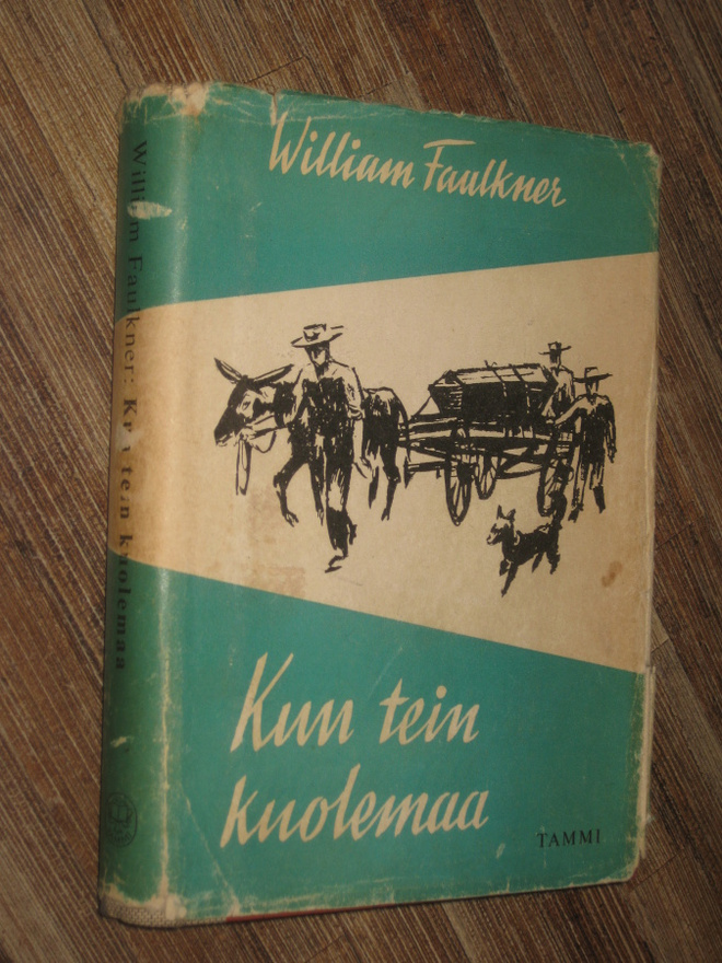 Kun tein kuolemaa  Faulkner, William  , 1. painos