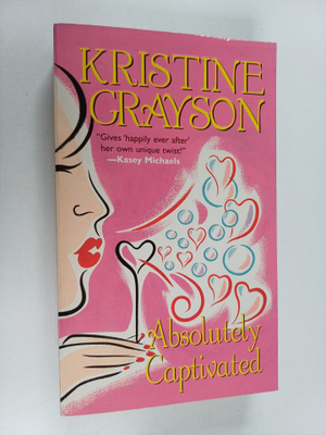 Kristine Grayson : Absolutely Captivated