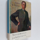 Eino Kalima : Sattumaa ja johdatusta : muistelmia - pikkukuva 1