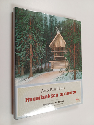 Arto Paasilinna : Kuusilaakson tarinoita