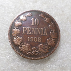 10  penniä  1908   siisti tasaisesti  patinoitunut kl 8-9 - pikkukuva 1