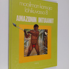 Stephen Hugh-Jones : Amazonin intiaanit - pikkukuva 1