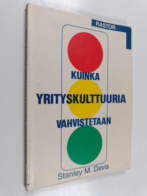 Stanley M. Davis : Kuinka yrityskulttuuria vahvistetaan