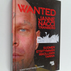 Janne Tranberg : Wanted : Suomen etsityimmän rikollisen t... - pikkukuva 1