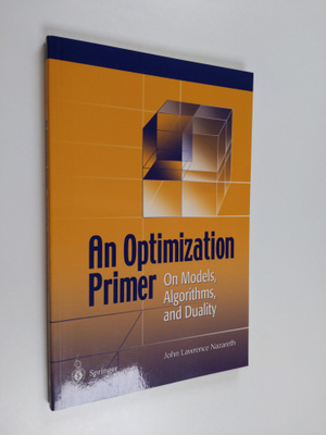 J. L. Nazareth : An optimization primer : on models, algo...