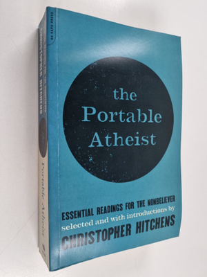 Christopher Hitchens : The portable atheist : essential r...