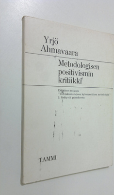 Yrjö Ahmavaara : Metodologisen positivismin kritiikki