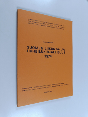 Timo Haajanen : Suomen liikunta- ja urheilukirjallisuus 1...